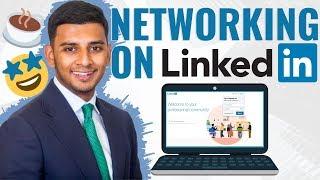 Networking on LinkedIn (MADE EASY!)