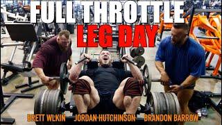 Full Intensity LEG DAY - Brett Wilkin Jordan Hutchinson & Brandon Barrow