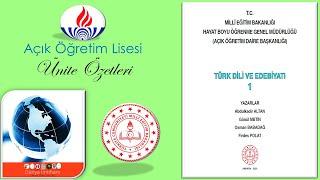 AÖL / AÇIK ÖĞRETİM LİSESİ / TÜRK DİLİ VE EDEBİYATI 1 / ÜNİTE ÖZETLERİ