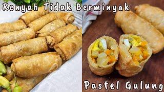 TAMPILAN BARU ‼️ PASTEL GULUNG RENYAH TIDAK BERMINYAK MUDAH BANGET BIKINNYA