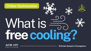 What is Free Cooling? | Chiller Optimization with Iain Stewart