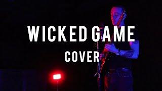 WICKED GAME - Live Cover Version