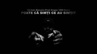 Tijă feat. Mareșalu - Poate că simți ce au simțit (Prod. DMD Beats)