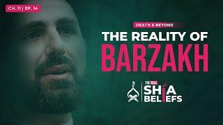 11/14: Barzakh: The Hidden World Between Death & Resurrection | The Real Shia Beliefs