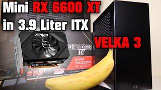 Mini RX 6600 XT in 3.9 Liter Velka 3  Asrock Challenger ITX Gaming PC 1100-1300€ Build Log 2021