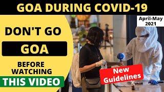 GOA AFTER LOCKDOWN APRIL - MAY 2021 | TRAVEL GOA DURING COVID 19 | GOA NEW GUIDELINES | BOMBAY GOA