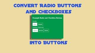 Convert Radios and Checkboxes into Buttons | HTML & CSS