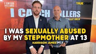 Harrison James EP1: I was being sexually abused by my stepmother at 13, then she had my baby.