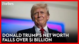 Donald Trump’s Net Worth Down $1 Billion As Trump Media Shares Plummet | Forbes Topline