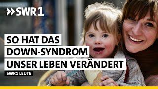 Diagnose Down-Syndrom: Hilfe für Eltern | Lara Mars | SWR1 Leute