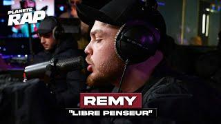 [EXCLU] Rémy - Libre penseur #PlanèteRap