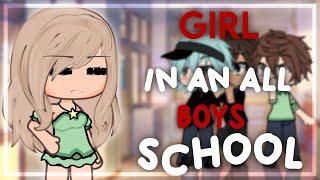 ||• A GIRL IN AN ALL BOYS SCHOOL•|| Life Mini Movie || GLMM ||  ||