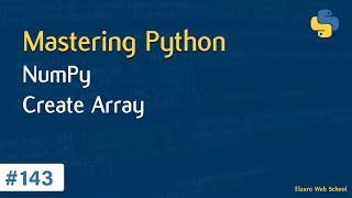 Learn Python in Arabic #143 - Numpy - Create Arrays