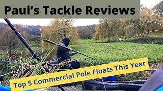 Paul’s Tackle Reviews - Top 5 Commercial Pole Floats This Year