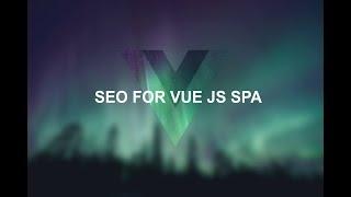 Vue.js SPA SEO: Prerender & Server-Side Rendering