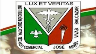Himno Jose Maria Vivas Balcazar