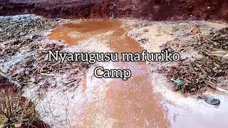 #Mafuriko Nyarugusu kambini camp nvua ya Atari Sana jione mwenyewe