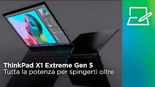 ThinkPad X1 Extreme Gen 5 | Tutta la potenza per spingerti oltre