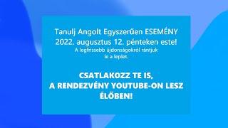 Tanulj Angolt Egyszerűen - 2022. augusztusi ESEMÉNY