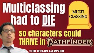 Multiclassing had to DIE for characters to THRIVE in Pathfinder 2e (Rules Lawyer)