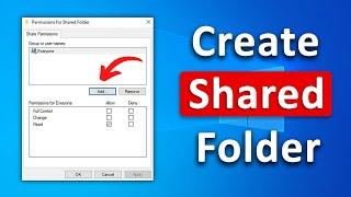 How To Create Shared Folder in Windows 10 - Complete Guide