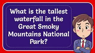What is the tallest waterfall in the Great Smoky Mountains National Park?