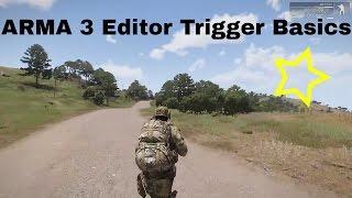 Arma 3 EDITOR the EASY way to use TRIGGERS