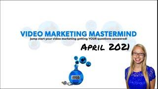 How To Produce Videos On Your Own~ Video Marketing Mastermind April 2021