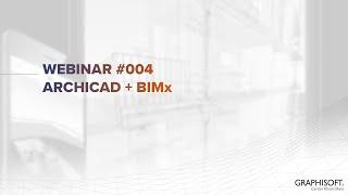 Archicad und BIMx - Webinar #004