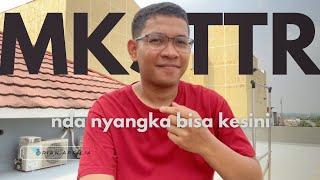 PENGALAMAN MAHAL DI RANTAU - MKSTTR weekly Vlog Eps 02