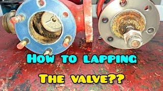 how to lapping the globe valve