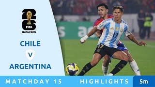 Chile v Argentina - Highlights - FIFA World Cup 26™ CONMEBOL Qualifiers 2025