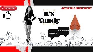 Follow It's Yandy Channel To Get All The Scoops on Finance, Credit, Investment, Education and More