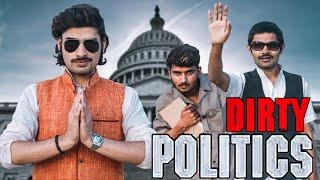 DIRTY POLITICS | Desi fukrey