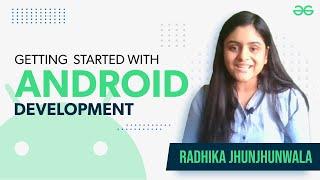 How to Get Started with Android Development? | GeeksforGeeks