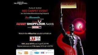 The Machinist Super Shopfloor Awards 2018 | ET Now Telecast