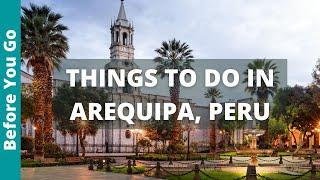 10 BEST Things To Do In AREQUIPA, Peru (The MOST BEAUTIFUL CITY in Peru)