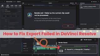 How to fix Render Job has failed in DaVinci Resolve • How to fix Export failure in DaVinci Resolve