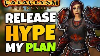 My Cataclysm Launch Plans and Last Minute Preparations