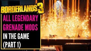 HOW TO GET ALL LEGENDARY GRENADE MODS in BORDERLANDS 3 SO FAR! 20 Grenades (part 1)