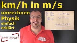 km/h in m/s umrechnen | Physik - Mechanik | einfach erklärt | Lehrerschmidt