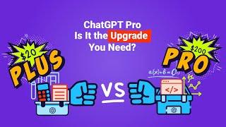 ChatGPT Pro: Is It ACTUALLY Worth It?