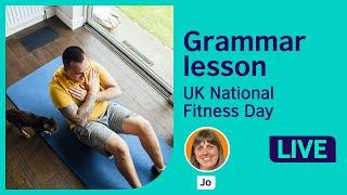 Grammar lesson: Language for fitness and health