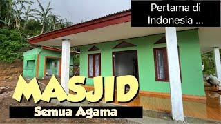 MASJID SEMUA AGAMA - Pertama di INDONESIA bersatu membangun mushola desa terpencil kampung 17