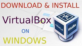 How to Install VirtualBox on Windows 10 - 64 bit | Download & Install VirtualBox