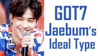 GOT7 (갓세븐) | JB (제이비) Ideal Type