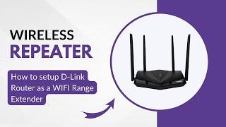 How to setup d link router as repeater (easy method)