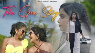 THE GOA STORY | A Short Film | Payal Panchal