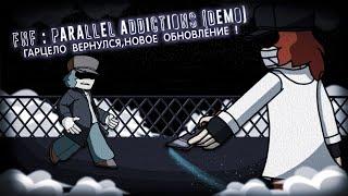 ГАРСЕЛЛО ЖИВОЙ ? НОВОЕ ОБНОВЛЕНИЕ ПРО ГАРСЕЛЛО  В FNF : Parallel Addictions (DEMO)