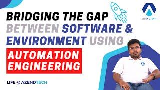 Bridging the Gap between SOFTWARE and ENVIRONMENT using AUTOMATION ENGINEERING